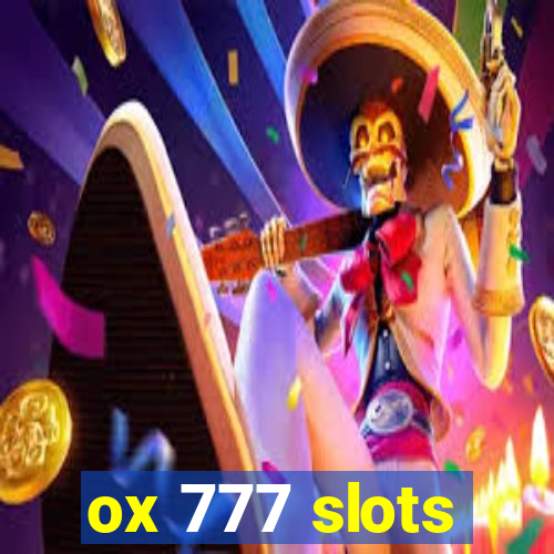 ox 777 slots